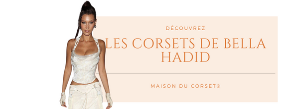 Les corsets de Bella Hadid