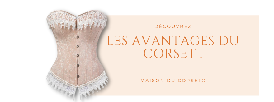 Les avantages du port d'un corset | Maison du Corset